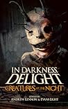 In Darkness, Delight: Creatures of the Night