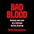 Bad Blood: Secrets and Lies in a Silicon Valley Startup