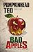 Pumpkinhead Ted: A Selection from Bad Apples: Five Slices of Halloween Horror