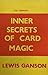 Dai Vernon's Inner Secrets of Card Magic by Lewis Ganson