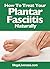 How To Treat Plantar Fascii...