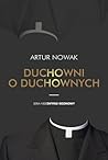 Duchowni o duchownych by Artur Nowak