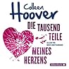 Die tausend Teile meines Herzens by Colleen Hoover