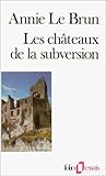 Les châteaux de la subversion