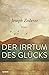 Der Irrtum des Glücks. Roman