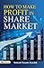 How to Make Profit in Share...