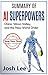 Summary of AI Superpowers: ...