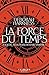 La force du temps (C-LEV.LITT.ETR.) (French Edition)