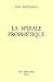 La spirale prophétique by Jean Parvulesco