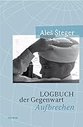 Logbuch der Gegenwart - Aufbrechen