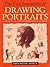 The Fundamentals Of Drawing Portraits
