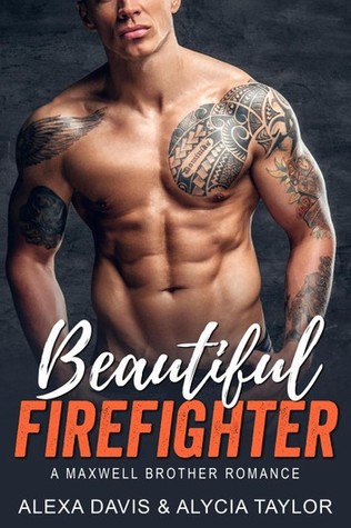 Beautiful Firefighter (Maxwell Brothers #8)
