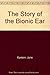 The story of the bionic ear