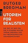 Utopien für Realisten by Rutger Bregman