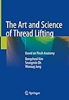 The Art and Science of Thread Lifting: Based on Pinch Anatomy