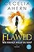 Flawed: Wie perfekt willst du sein? (Flawed, #1)