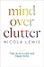 Mind Over Clutter Cleaning Your Way to a Calm and Happy Home by Nicola Lewis