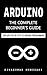 Arduino Projects: The Compl...