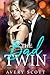 The Bad Twin by Avery Scott