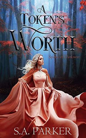 A Token's Worth (Spawn of Darkness, #1)