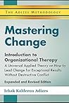 Mastering Change: Expanded and Revised New Edition Mastering Change: Expanded and Revised New Edition