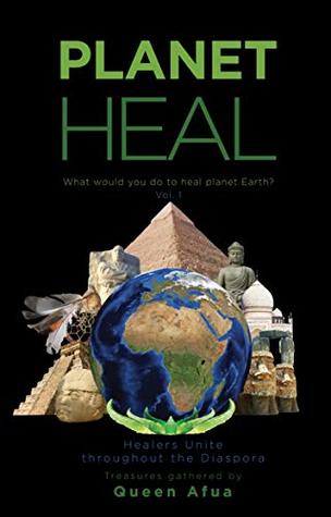 PLANET HEAL: What would you do to heal planet Earth? (Kindle Edition)