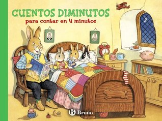 Cuentos diminutos para contar en 4 minutos (Spanish Edition)