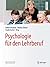 Psychologie für den Lehrberuf (German Edition)