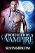 Protected by a Vampire (Immortal Hearts of San Francisco, #5)