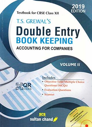 T.S. Grewal's Double Entry Book Keeping (Accounting for Companies): Textbook for CBSE Class 12 - Vol. 2