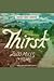 Thirst by Heather Anish Anderson Thirst by Heather Anish Anderson