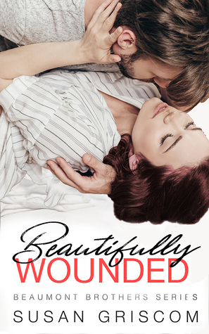 Beautifully Wounded  (The Beaumont Brothers, #1)