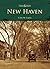 New Haven (Then and Now)