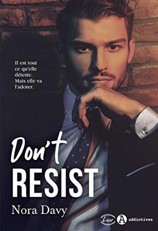 Don’t Resist (French Edition)