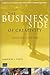 The Business Side of Creativity: The Complete Guide for Running a Graphic Design or Communications Business