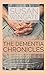 The Dementia Chronicles
