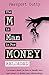 The M in Man Is For Money: ...