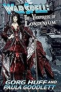 WarSpell: The Vampiress of Londinium