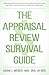 The Appraisal Review Survival Guide by Adam Weber