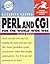 Perl and CGI for the World Wide Web