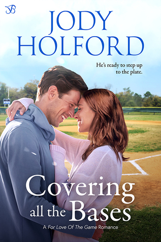 Covering all the Bases (For the Love of the Game #1)