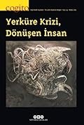 Yerküre Krizi, Dönüşen İnsan