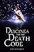 Dulcinea and The Death Code...