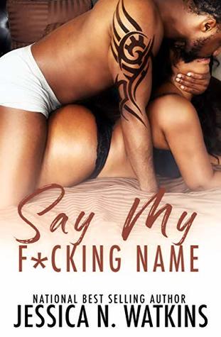 Say My F*cking Name (Kindle Edition)