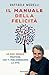 Il manuale della felicità: ...