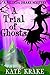 A Trial of Ghosts: A Supern...