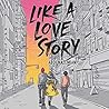 Like a Love Story by Abdi Nazemian