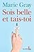 Sois belle et tais-toi (French Edition)