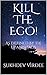 Kill The Ego!: As Defined B...