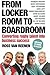 From Locker Room to Boardroom by Ross Van Reenen